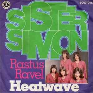 Heatwave - Sister Simon (Funny Man) / Rastus Ravel (Is A Mean Old Man) Mp3