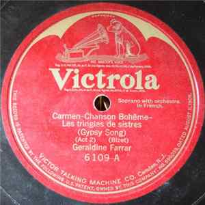 Geraldine Farrar - Carmen Chanson Boheme-Les tringles de sistres / Carmen-Voyons que j'essaie Mp3