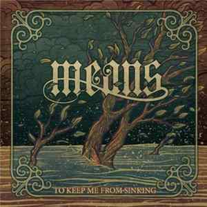Means - To Keep Me From Sinking Mp3