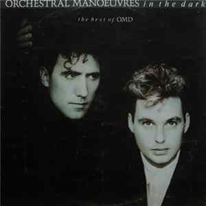 Orchestral Manoeuvres In The Dark - The Best Of OMD Mp3