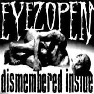 Eyezopen - Dismembered Inside Mp3