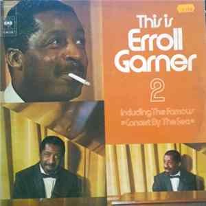Erroll Garner - This Is Erroll Garner 2 Mp3