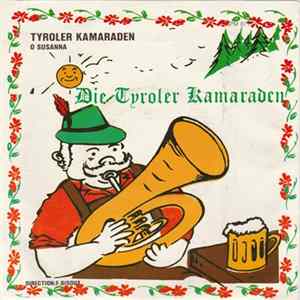 Die Tyroler Kamaraden - Tyroler Kamaraden Mp3