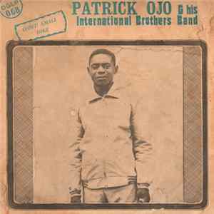 Patrick Ojo And His International Brothers Band - Onwu Amali Dike Mp3