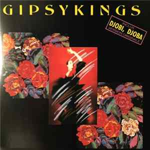 Gipsy Kings - Gipsy Kings "Djobi, Djoba" Mp3
