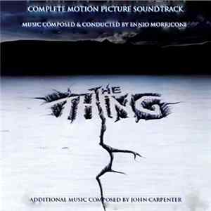 Ennio Morricone - The Thing (The Complete Motion Picture Soundtrack) Mp3