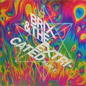 Brix & The Extricated - Part 2 Mp3