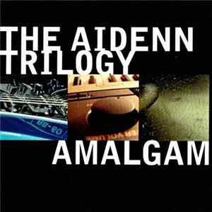 The Aidenn Trilogy - Amalgam Mp3
