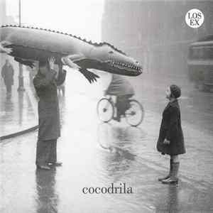 Los Ex - Cocodrila Mp3