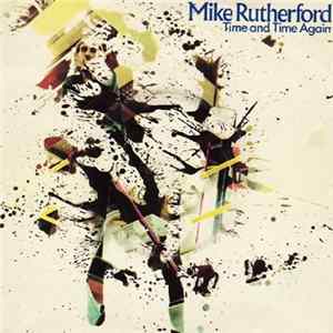 Mike Rutherford - Time And Time Again Mp3