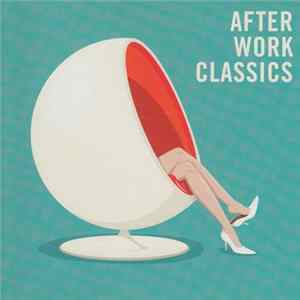 Various - After Work Classics Mp3