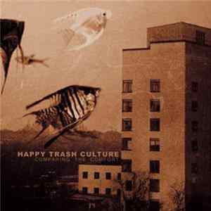 Happy Trash Culture - Comparing The Comfort Mp3