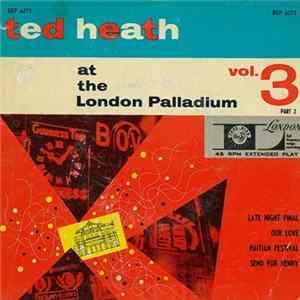 Ted Heath - Ted Heath At The London Palladium Vol. 3 Part 2 Mp3