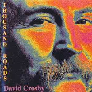 David Crosby - Thousand Roads Mp3