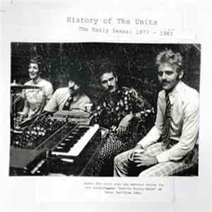Units - History Of The Units: The Early Years: 1977-1983 Mp3