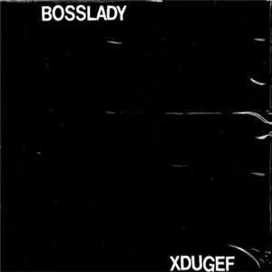 Xdugef - Bosslady Mp3