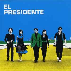 El Presidente - El Presidente Mp3