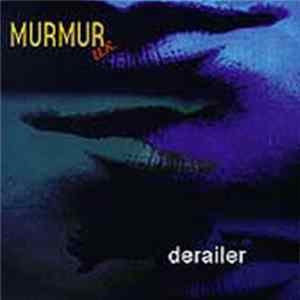Murmur U.K. - Derailer Mp3