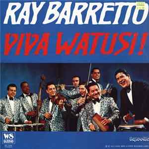 Ray Barretto - Viva Watusi! Mp3