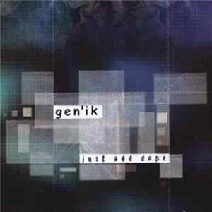 Gen'Ik - Just Add Dope Mp3