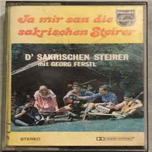 D' Sakrischen Steirer Mit Georg Ferstl - Ja Mir San Die Sakrischen Steirer Mp3
