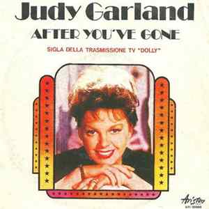 Judy Garland - After You've Gone Mp3