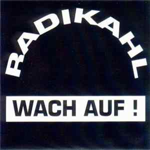 Radikahl - Wach Auf! Mp3