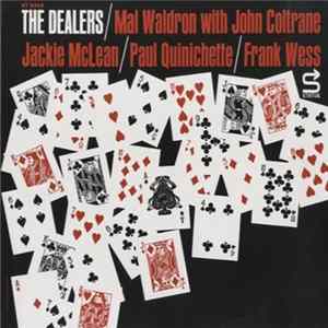 Mal Waldron With John Coltrane / Jackie McLean / Paul Quinichette / Frank Wess - The Dealers Mp3