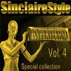 Various - Sinclairestyle HyperTechno Special Collection Vol. 4 Mp3