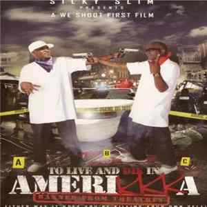 Silky Slim - To Live And Die In Amerikkka Mp3