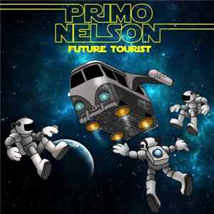 Primo Nelson - Future Tourist Mp3