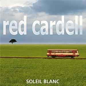 Red Cardell - Soleil Blanc Mp3