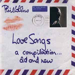 Phil Collins - Love Songs (A Compilation... Old And New) Mp3