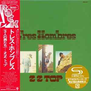 ZZ Top = ZZトップ - Tres Hombres = トレス・オンブレス Mp3