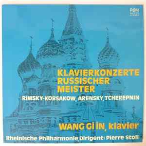 Rimsky-Korsakow, Arensky, Tcherepnin, Wang Gi In, Rheinische Philharmonie, Pierre Stoll - Klavierkonzerte Russischer Meister Mp3