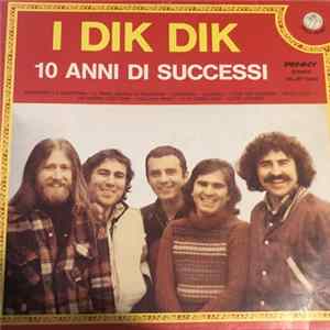 I Dik Dik - 10 Anni Di Successi Mp3