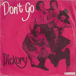 Dickory - Don't Go Mp3