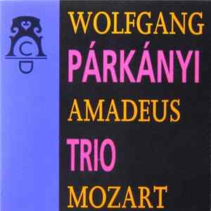 Párkányi Trio - Wolfgang Amadeus Mozart Mp3