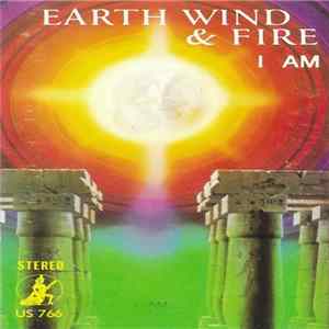 Earth Wind & Fire - I Am Mp3