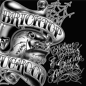 Bricktop - Broken Bottles & Suicide Throttles Mp3