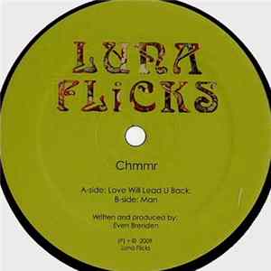 Chmmr - Love Will Lead U Back / Man Mp3