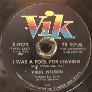 Vikki Nelson - I Was A Fool For Leaving / Like A Baby Mp3