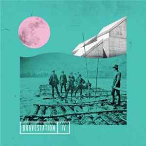 Bravestation - IV Mp3