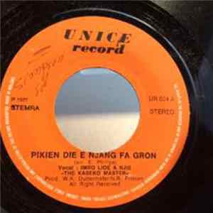 Imro Lioe A Njie & The Kaseko Master - Pikien Die E Njang Fa Gron Mp3