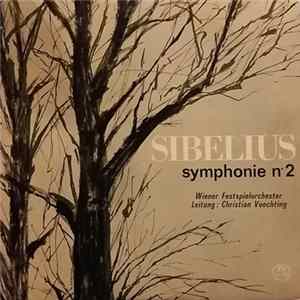 Sibelius, Wiener Festspielorchester • Leitung: Christian Voechting - Symphonie Nr.2 In D-dur, Op. 43 Mp3