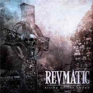 Revmatic - Rising Of The Sword Mp3