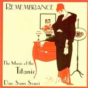 Duo Sans Souci - Remembrance - The Music Of The Titanic Mp3