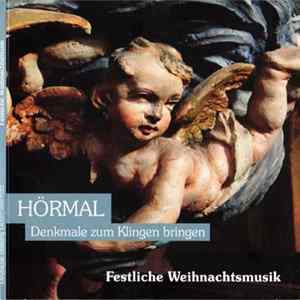 Various - Hörmal - Denkmale Zum Klingen Bringen - Festliche Weihnachtsmusik Mp3