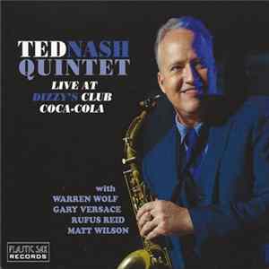 Ted Nash Quintet - Live At Dizzy's Club Coca-Cola Mp3
