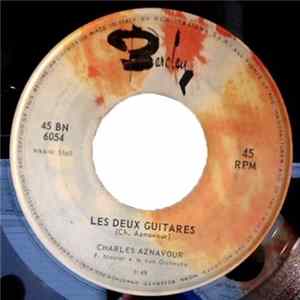 Charles Aznavour - Les Deux Guitares / Tu T'Laisses Aller Mp3